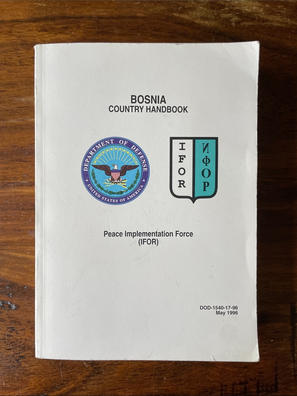 Bosnia Country Handbook - Peace Implementation Force (IFOR) - White Cover